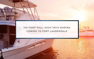 130-Foot-Tall, High-Tech Marina Coming To Fort Lauderdale