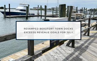 Revamped Beaufort Town Docks exceeds revenue goals for July